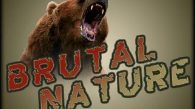 Brutal Nature (Alpha 0.59) Free Download