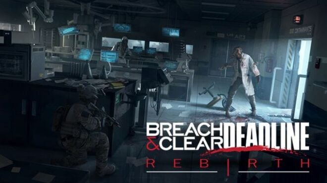 Breach & Clear: Deadline Rebirth Free Download