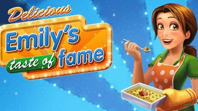 Delicious - Emily's Taste of Fame Free Download