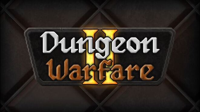 Dungeon Warfare 2 Free Download