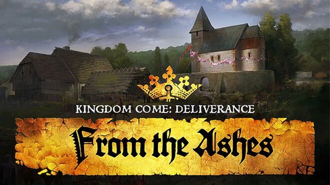Kingdom Come: Deliverance – From the Ashes Free Download
