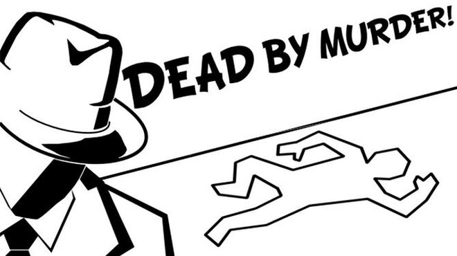 Dead By Murder Free Download