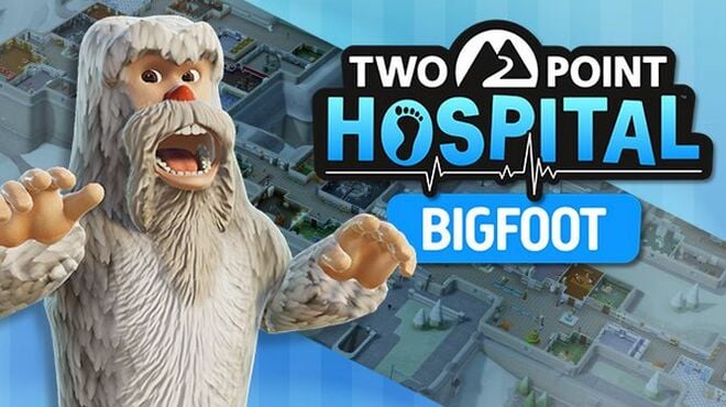 Two Point Hospital Bigfoot Update v1 12 26819 Free Download