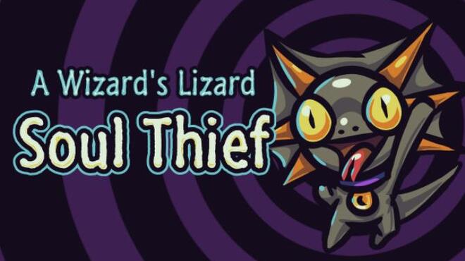 A Wizard's Lizard: Soul Thief Free Download