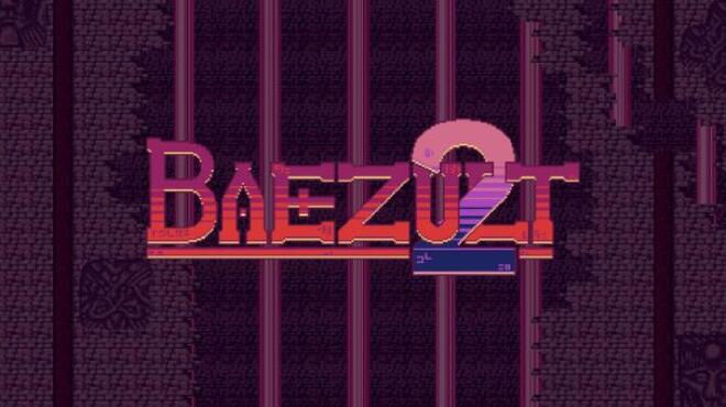 Baezult 2 Free Download