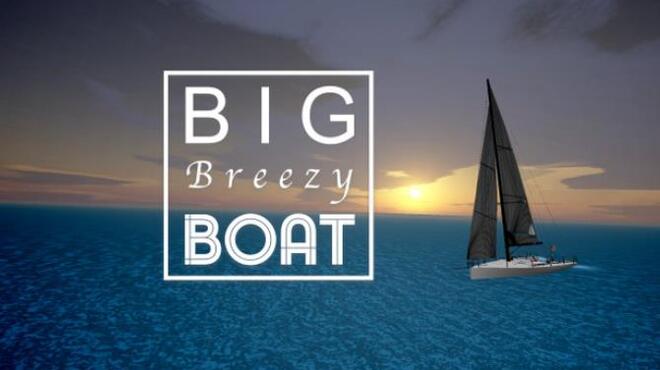 Big Breezy Boat Free Download