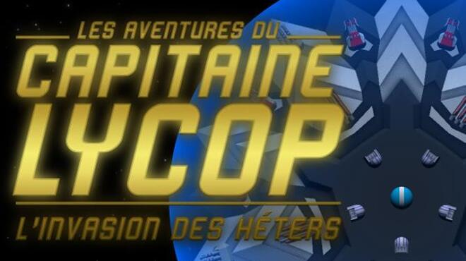 Captain Lycop : Invasion of the Heters Free Download