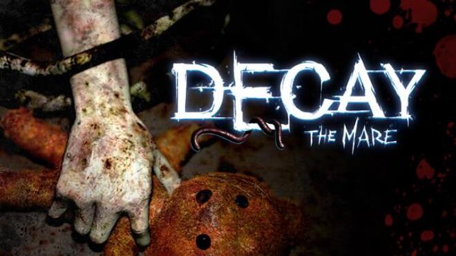 Decay: The Mare Free Download