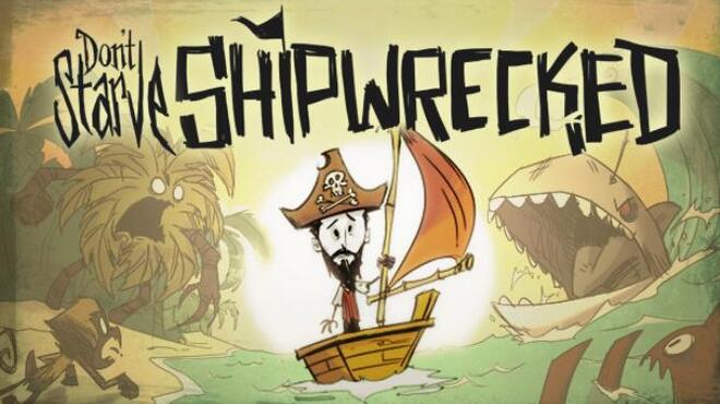 Don't Starve: Shipwrecked Free Download