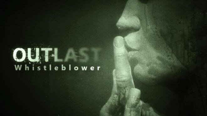 Outlast: Whistleblower DLC Free Download