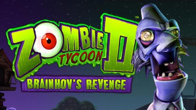 Zombie Tycoon 2: Brainhov's Revenge Free Download