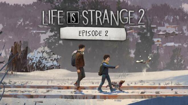 Life Is Strange 2 Episode 2 Rules Free Download