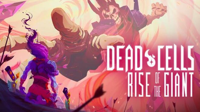 Dead Cells Rise of the Giant RIP Free Download