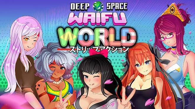 DEEP SPACE WAIFU WORLD Free Download