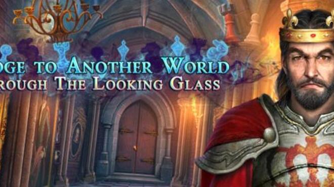Bridge to Another World Through the Looking Glass Free Download