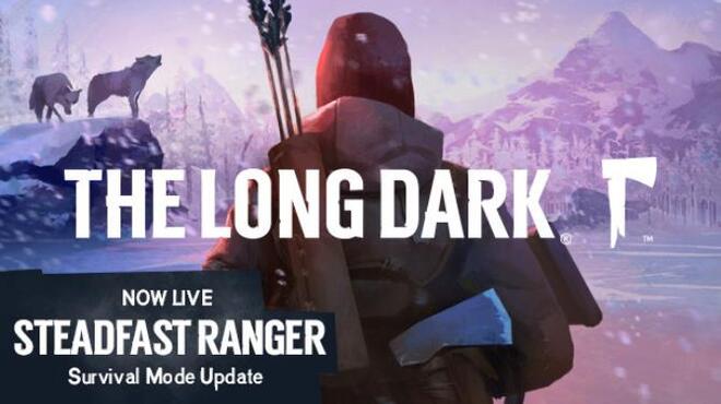 The Long Dark Steadfast Ranger Update v1 52 Free Download
