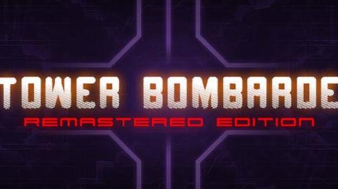 Tower Bombarde Remastered Free Download