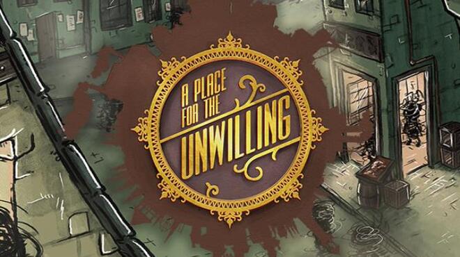 A Place for the Unwilling Update v1 0 20 Free Download
