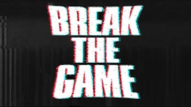 Break the Game Free Download