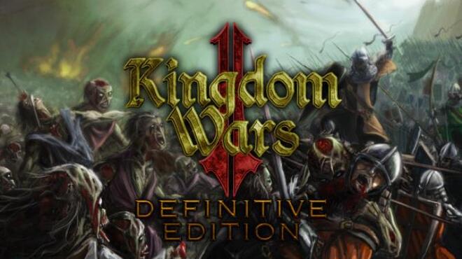 Kingdom Wars 2 Definitive Edition Survival Update v1 08 Free Download