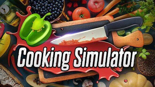 Cooking Simulator Update v1 4 3 14121 Free Download