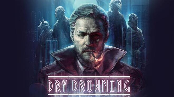 Dry Drowning v2 0 4 Free Download