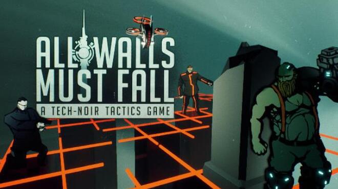 All Walls Must Fall A Tech Noir Tactics Game Free Download