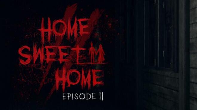 Home Sweet Home Episode 2 Free Download