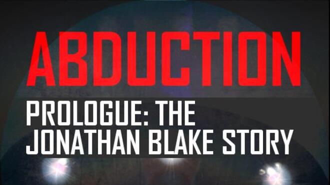 Abduction Prologue The Story Of Jonathan Blake Free Download