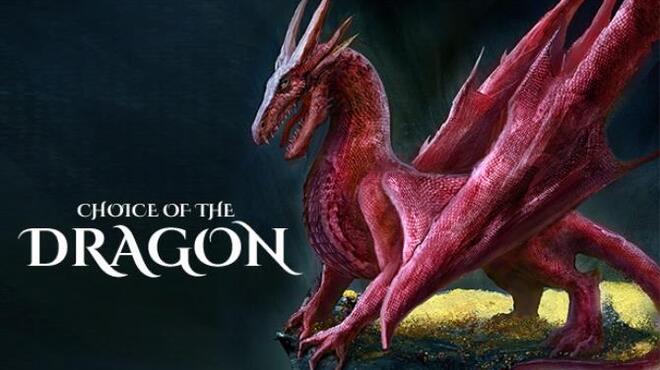Choice of the Dragon Free Download