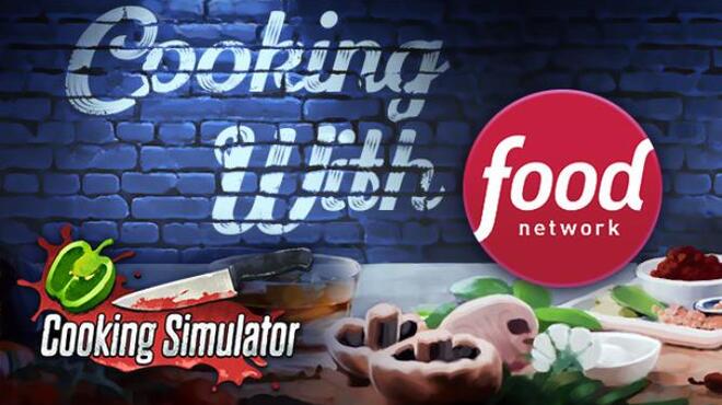 Cooking Simulator Cooking with Food Network Free Download