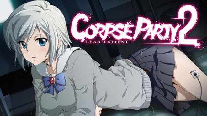 Corpse Party 2 Dead Patient Free Download