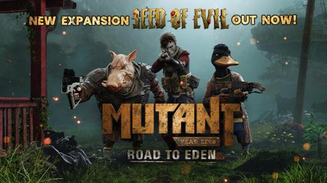 Mutant Year Zero Road to Eden Seed of Evil Update v20191011 Free Download