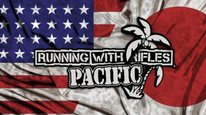 Running With Rifles PACIFIC v1 74 Free Download