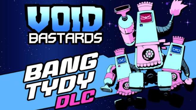 Void Bastards Bang Tydy Update v2 0 24 Free Download