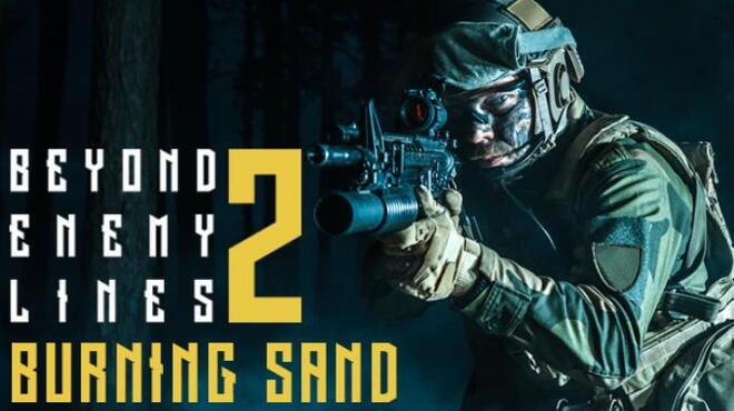 Beyond Enemy Lines 2 Burning Sand Free Download