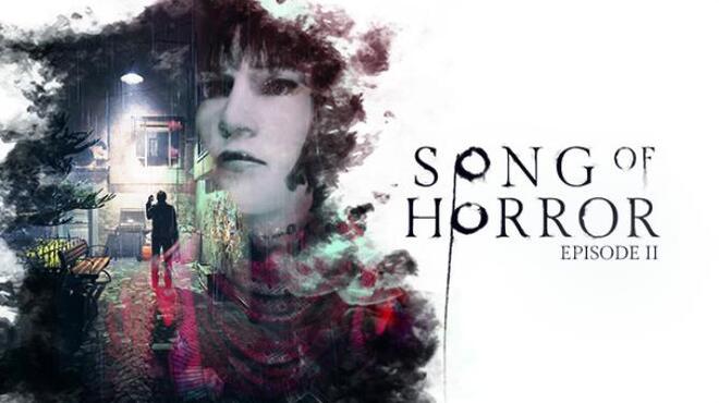 Song of Horror Episode 2 Update 1 Free Download