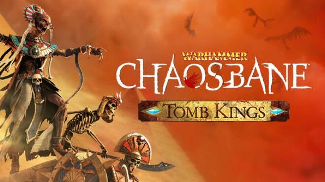 Warhammer Chaosbane Tomb Kings Free Download