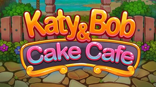 Katy and Bob: Cake Café Free Download