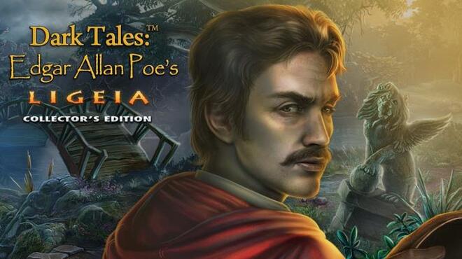 Dark Tales Edgar Allan Poes Ligeia Collectors Edition Free Download