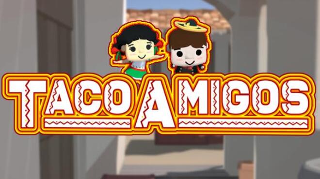 Diner Bros Taco Amigos Free Download