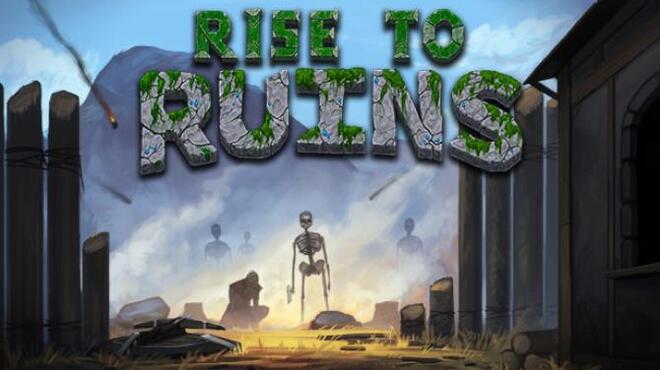 Rise to Ruins Update 1 Free Download