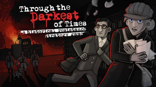 Through the Darkest of Times Update v1 04 Free Download