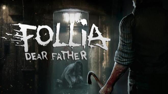 Follia Dear father Free Download