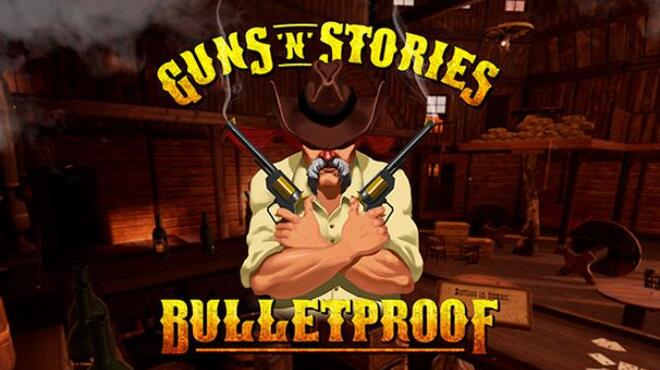 GunsnStories Bulletproof VR Free Download