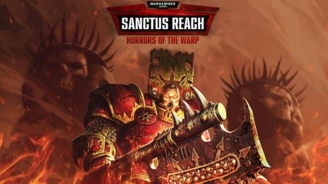 Warhammer 40 000 Sanctus Reach Horrors of the Warp Update v1 3 0 Free Download