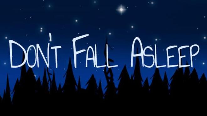 Dont Fall Asleep Free Download