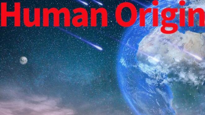 Human Origin Free Download