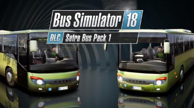 Bus Simulator 18 Setra Bus Pack 1 DLC Free Download