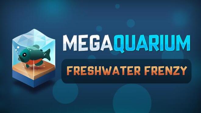 Megaquarium Freshwater Frenzy v2 0 12 Free Download